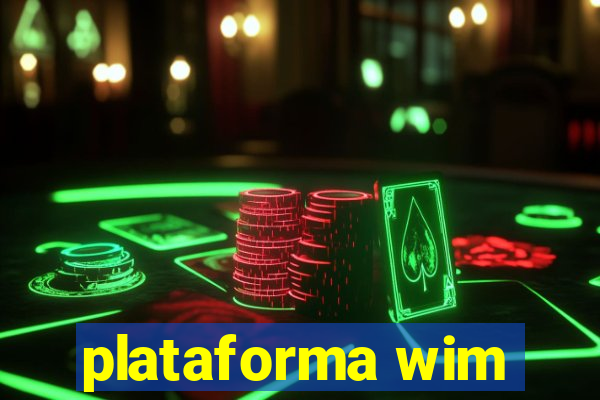 plataforma wim